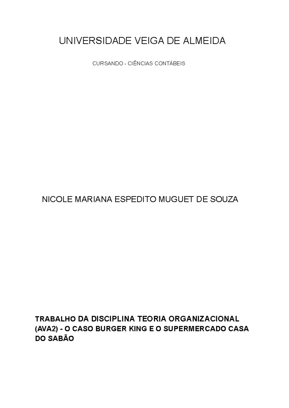 Trabalho Teoria Organizacional Ava2 Universidade Veiga De Almeida Cursando CiÊncias 8764