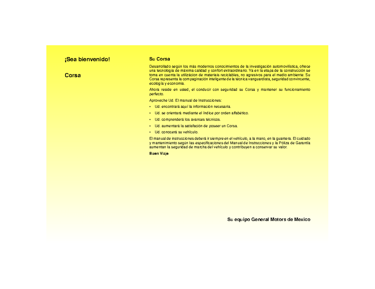 Manual de usuario Corsa 2 - I ¡Sea bienvenido! Corsa ####### Su Corsa