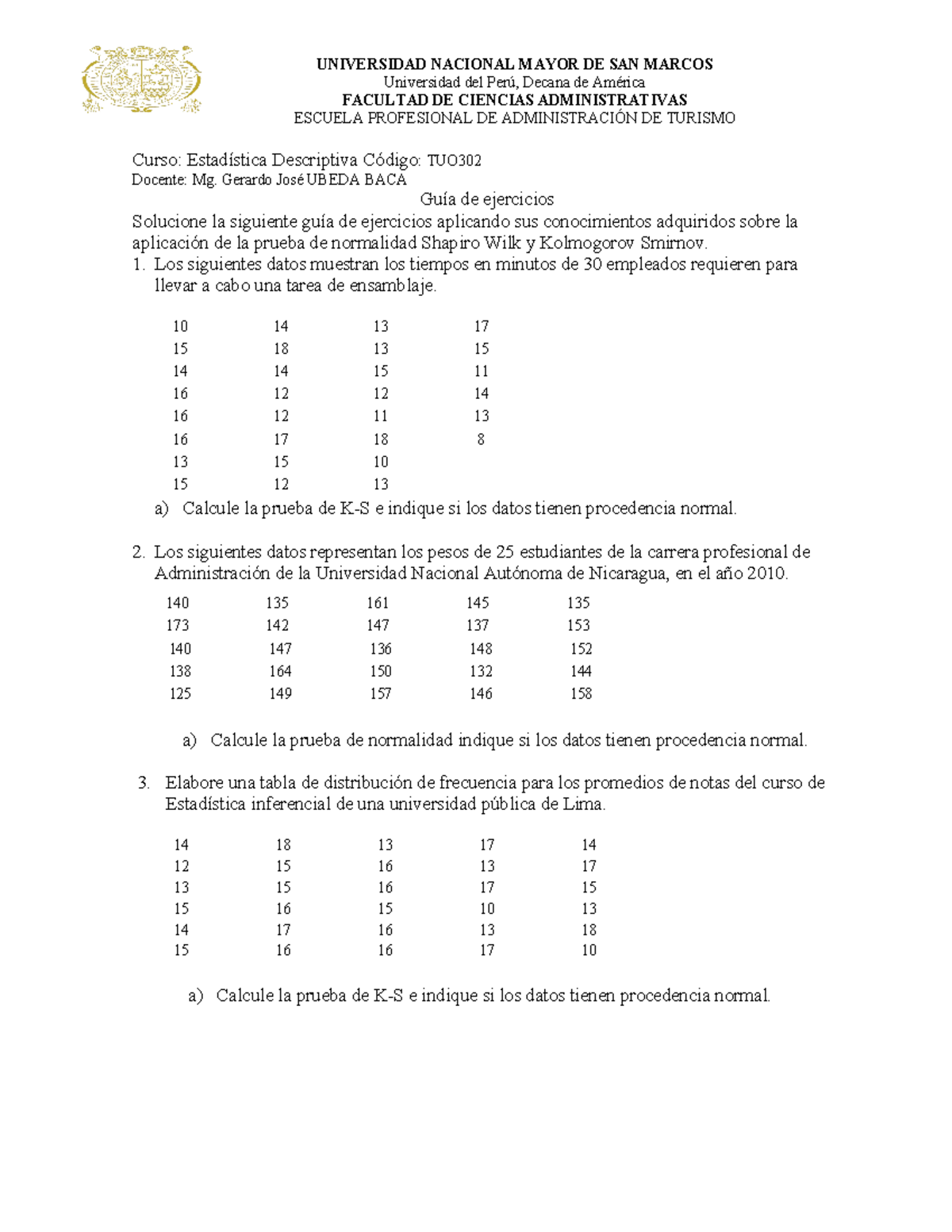 Guía de ejercicios Prueba de Shapiro Wilk UMSM -09-06-2 4 - UNIVERSIDAD ...