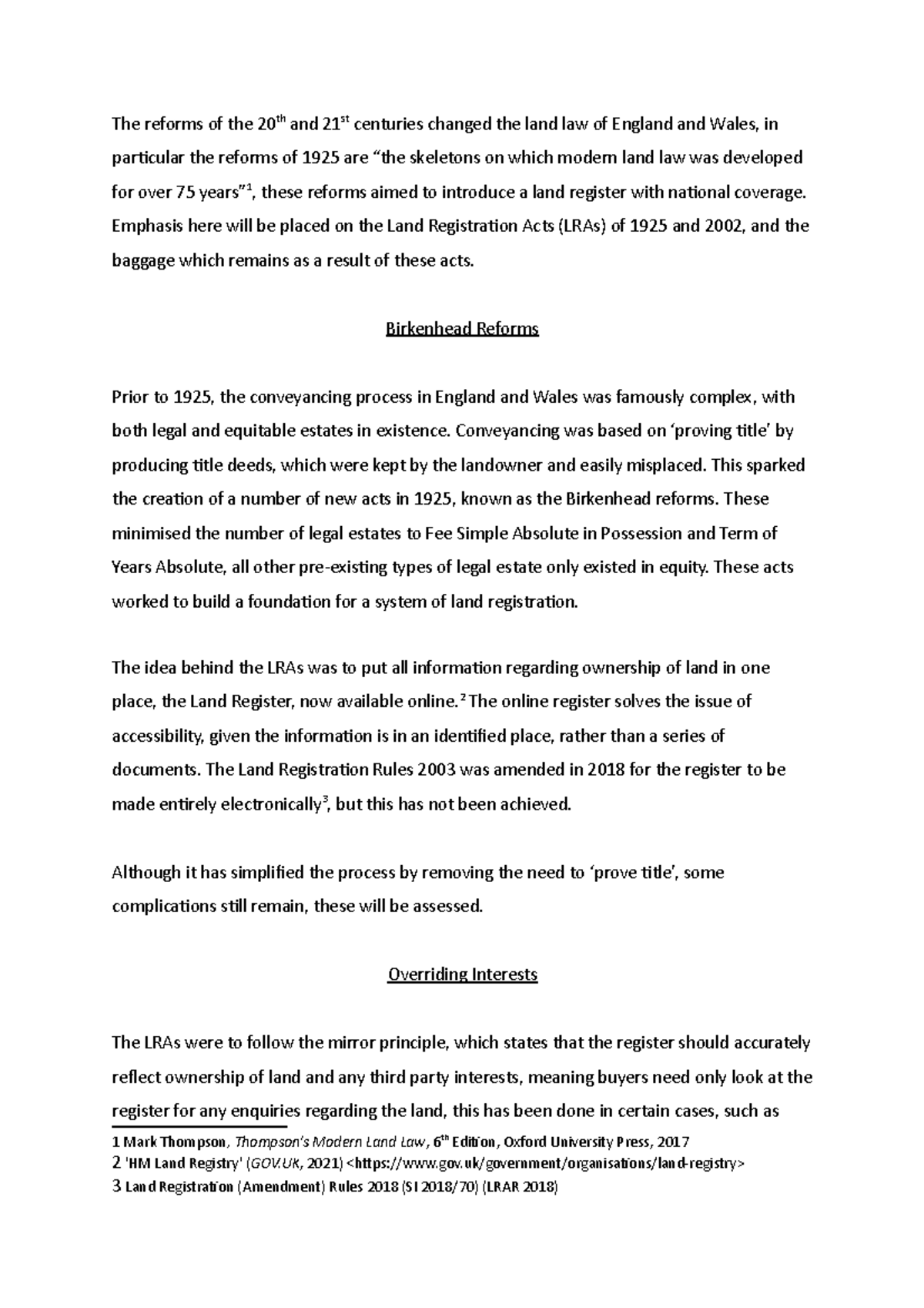 The land law of England and Wales is, historically, highly complex, but