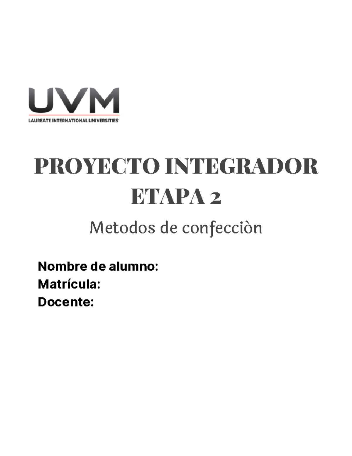 Proyecto Integrador Etapa 2 Proyecto Integrador Etapa 2 Metodos De