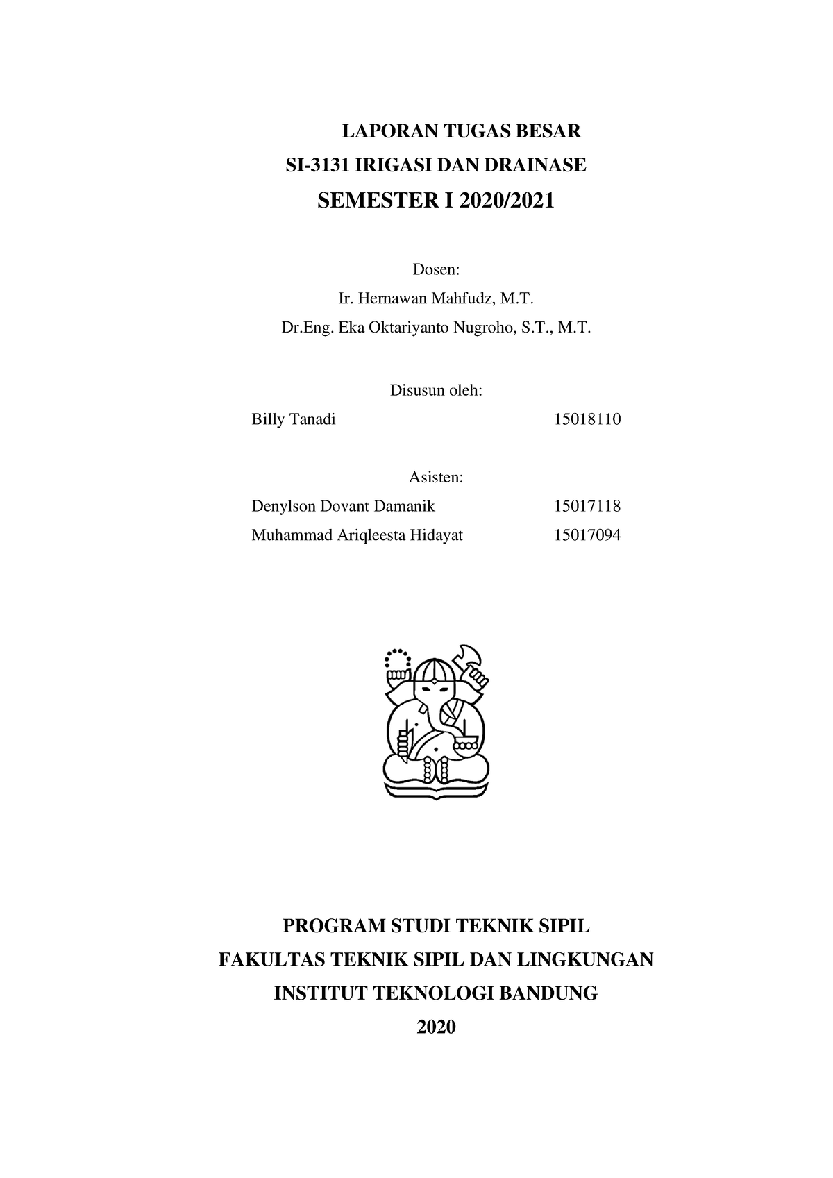 Tugas Besar Irigasi - LAPORAN TUGAS BESAR SI-3131 IRIGASI DAN DRAINASE ...