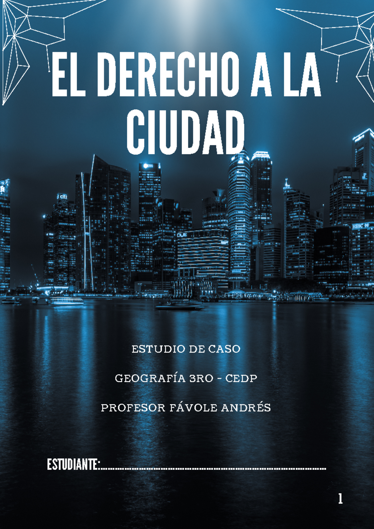 Derecho a la ciudad - EL DERECHO A LA CIUDAD ESTUDIO DE CASO GEOGRAFÍA ...