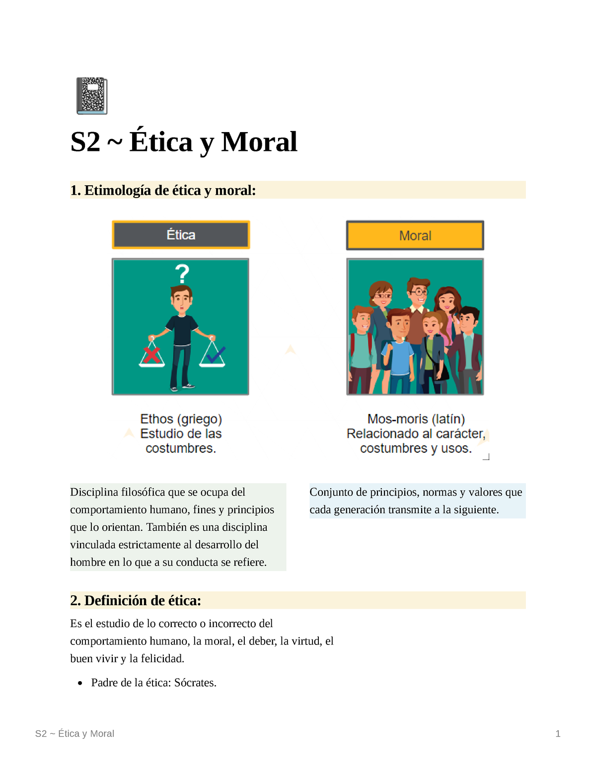 Semana 2 - Ética y Moral - Á S2 ~ Ética y Moral 1. Etimología de ética y  moral: Disciplina - Studocu