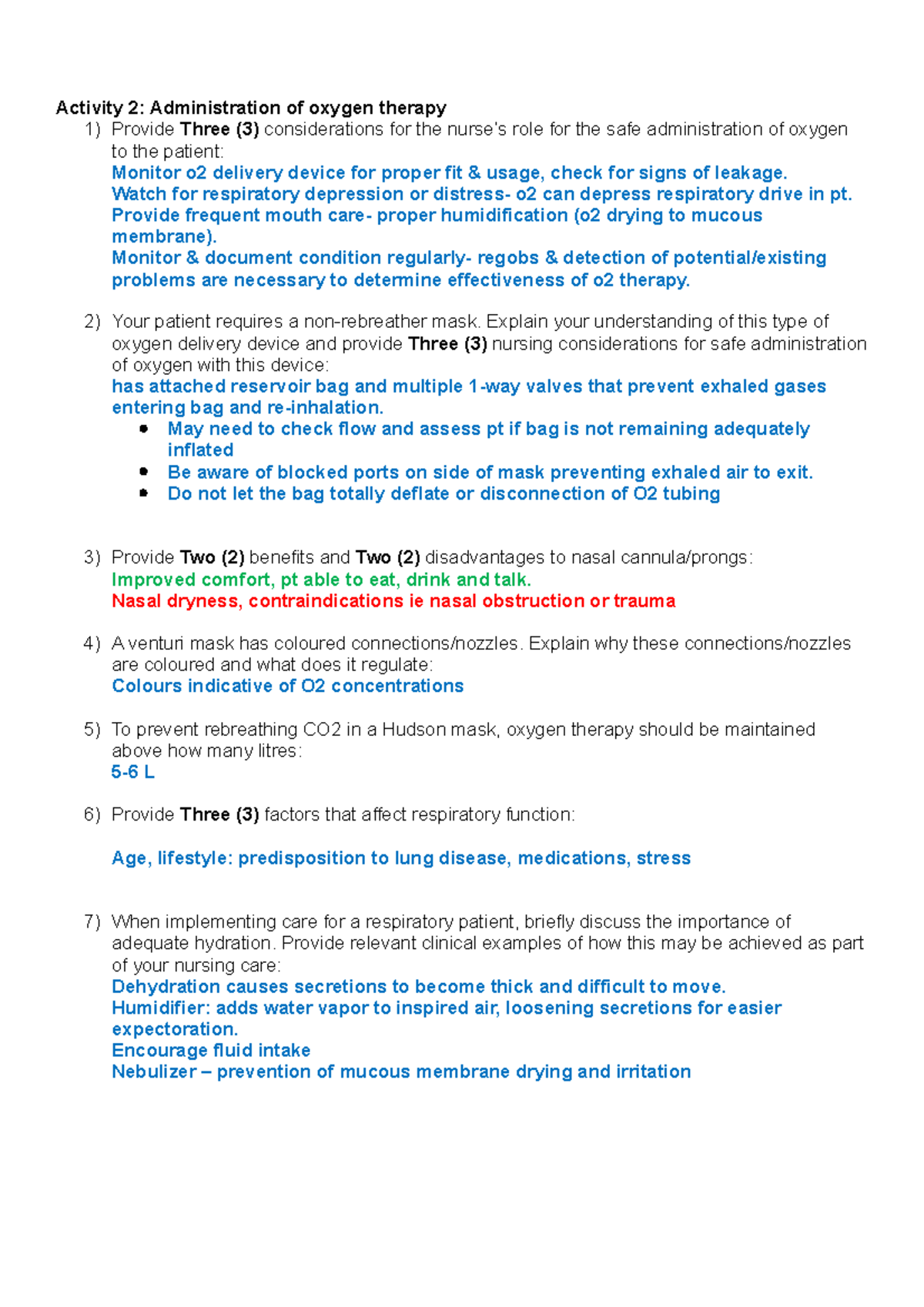 Activity 2 Administration of Oxygen Therapy Watch for respiratory