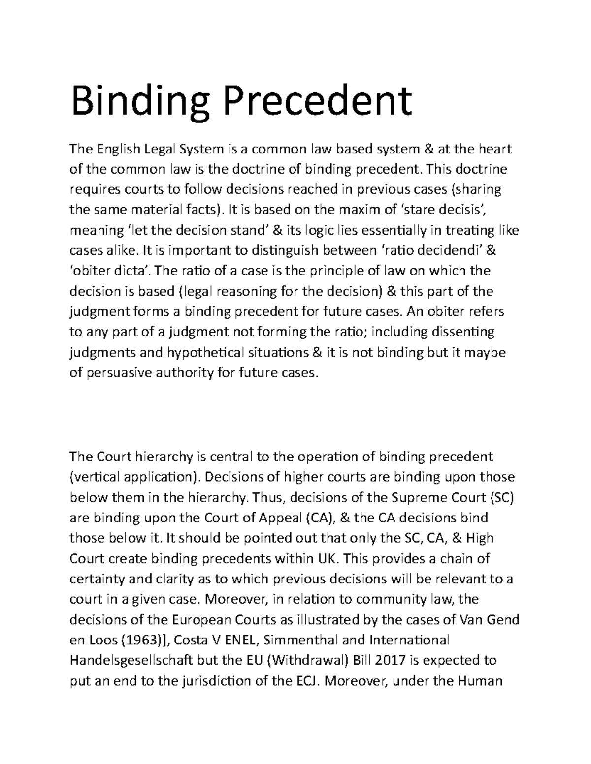 Binding Precedent Binding Precedent The English Legal System is a