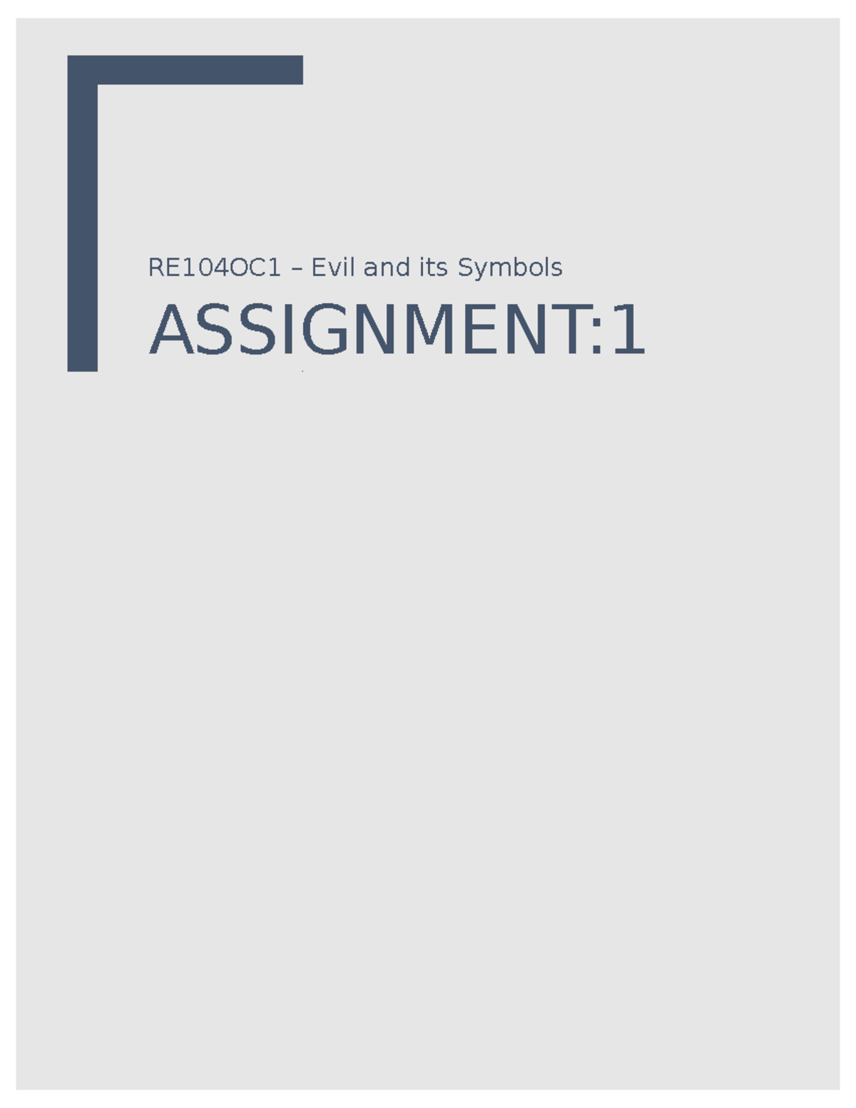 RE104-Assignment 1 - Assignment - RE104OC1 – Evil and its Symbols ...