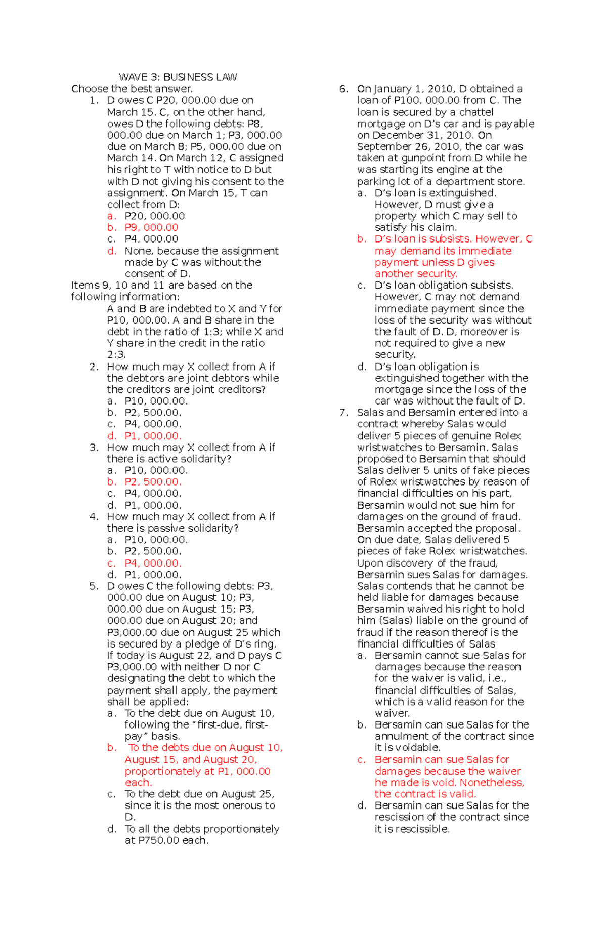 Pdfcoffee ACCOUNTING WAVE 3 BUSINESS LAW Choose the best answer. 1. D owes C P20, 000 due