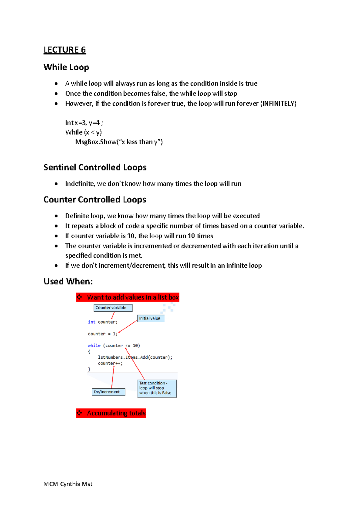 Lecture 6 - INF154 - LECTURE 6 While Loop A while loop will always run ...