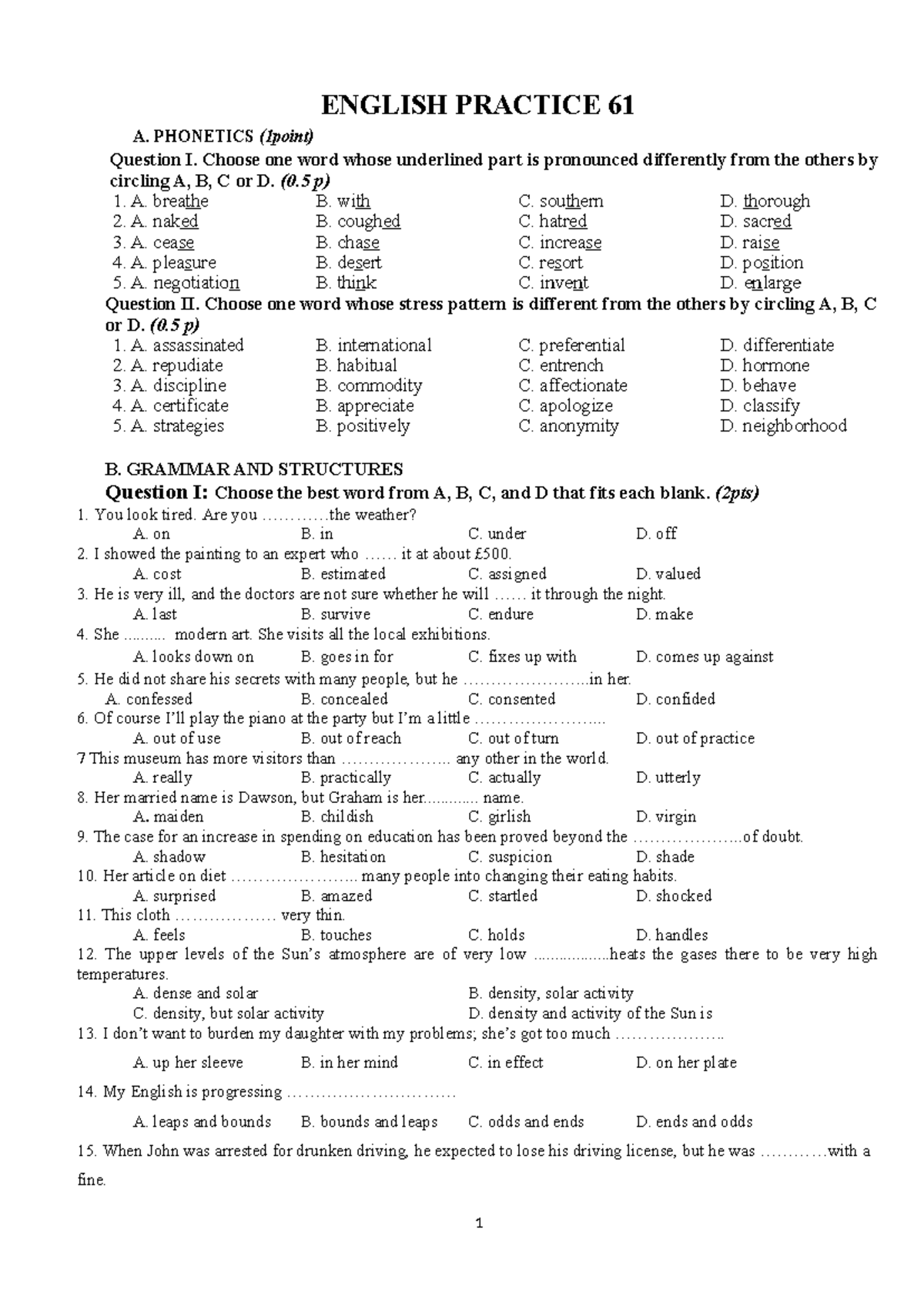 ĐỀ 61 - ENGLISH PRACTICE 61 A. PHONETICS (1point) Question I. Choose ...