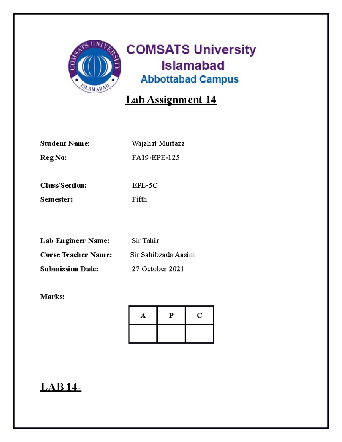 Lab 14 - Lab Assignment 14 Student Name: Wajahat Murtaza Reg No: FA19 ...