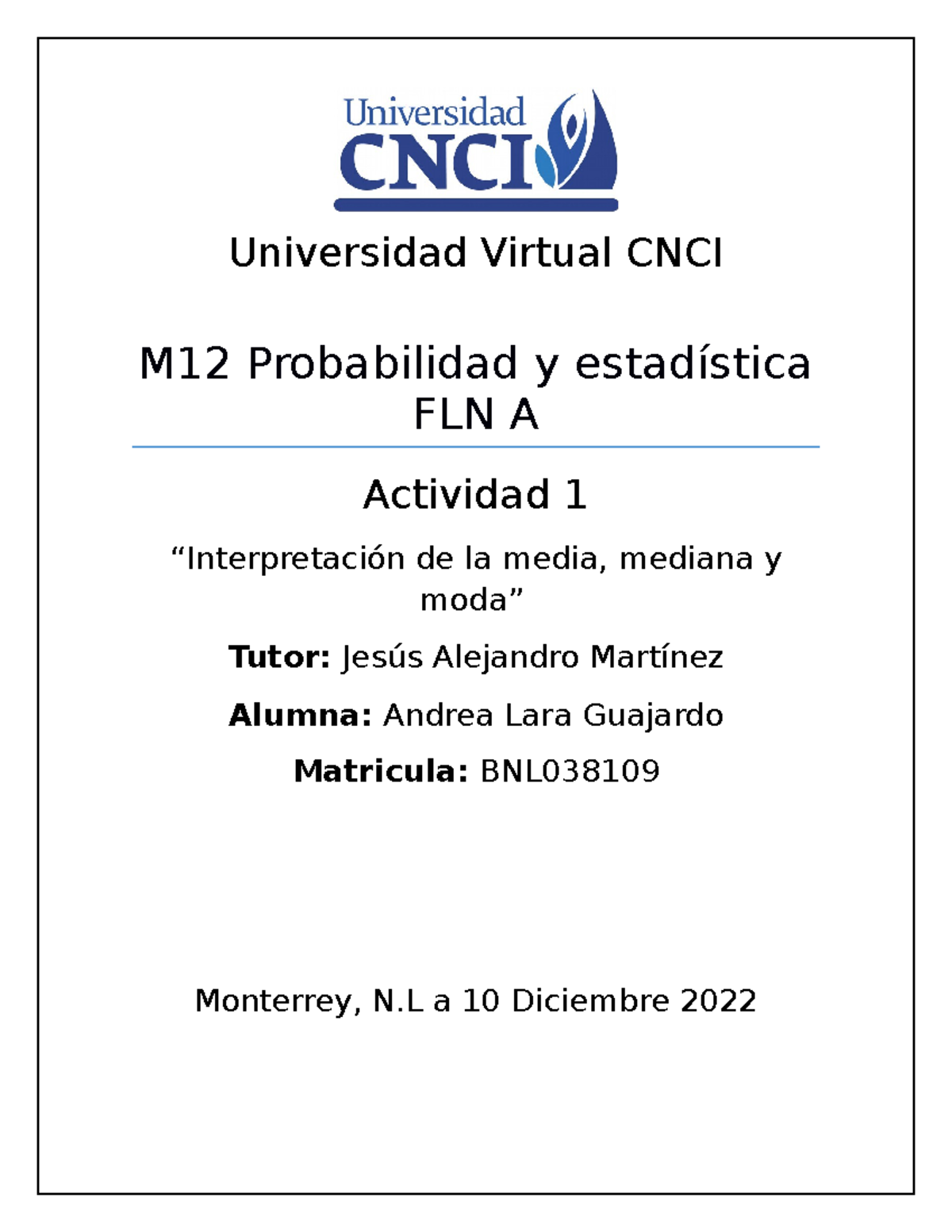 Actividad 1 Probabilidad Y Estadistica - Universidad Virtual CNCI M12 ...