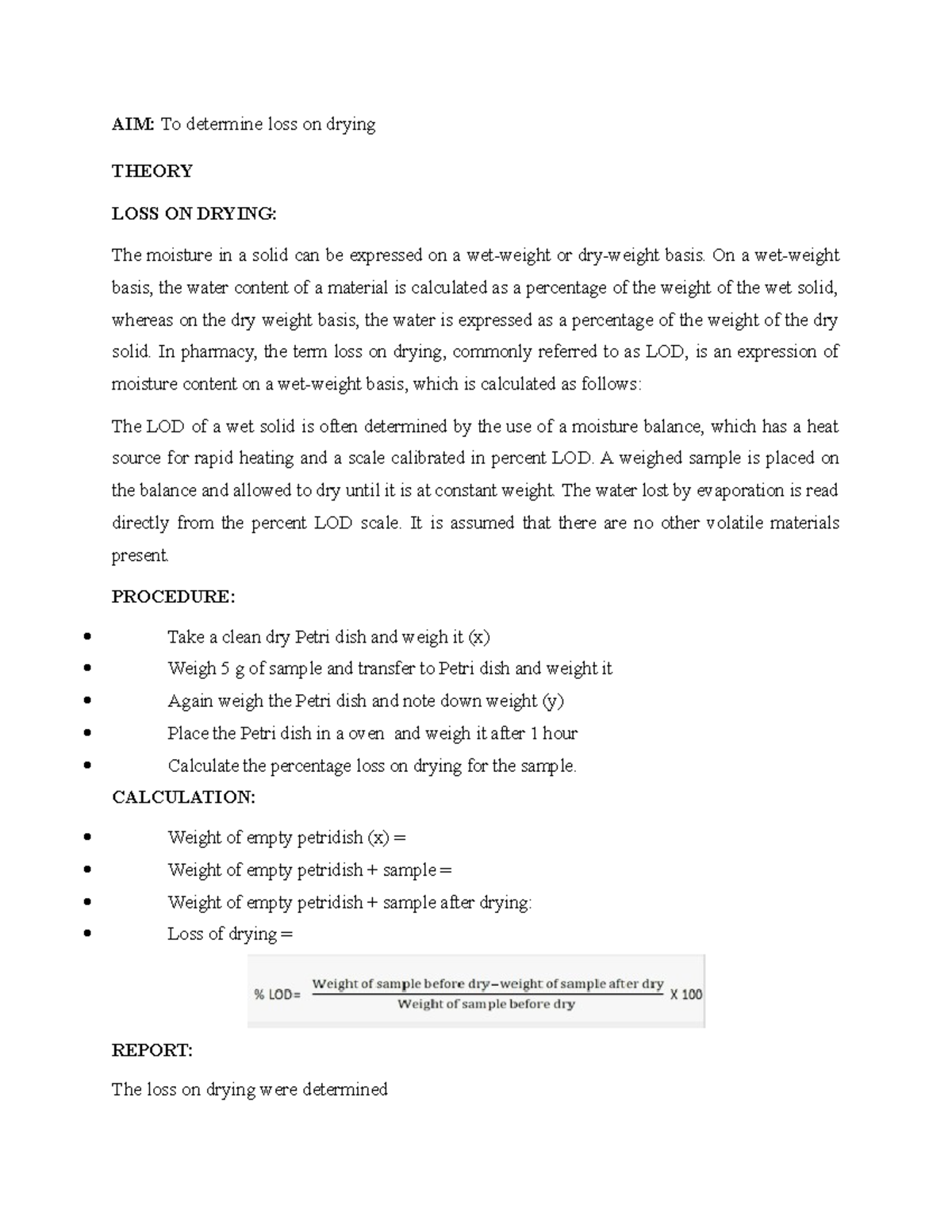 Loss on drying AIM To determine loss on drying THEORY LOSS ON DRYING