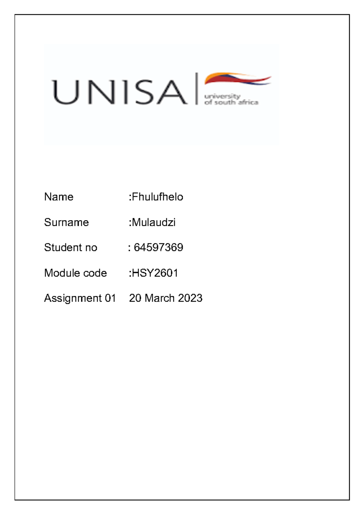 Hysy2601 ass1 - Assignment 1 guideline - Name :Fhulufhelo Surname ...