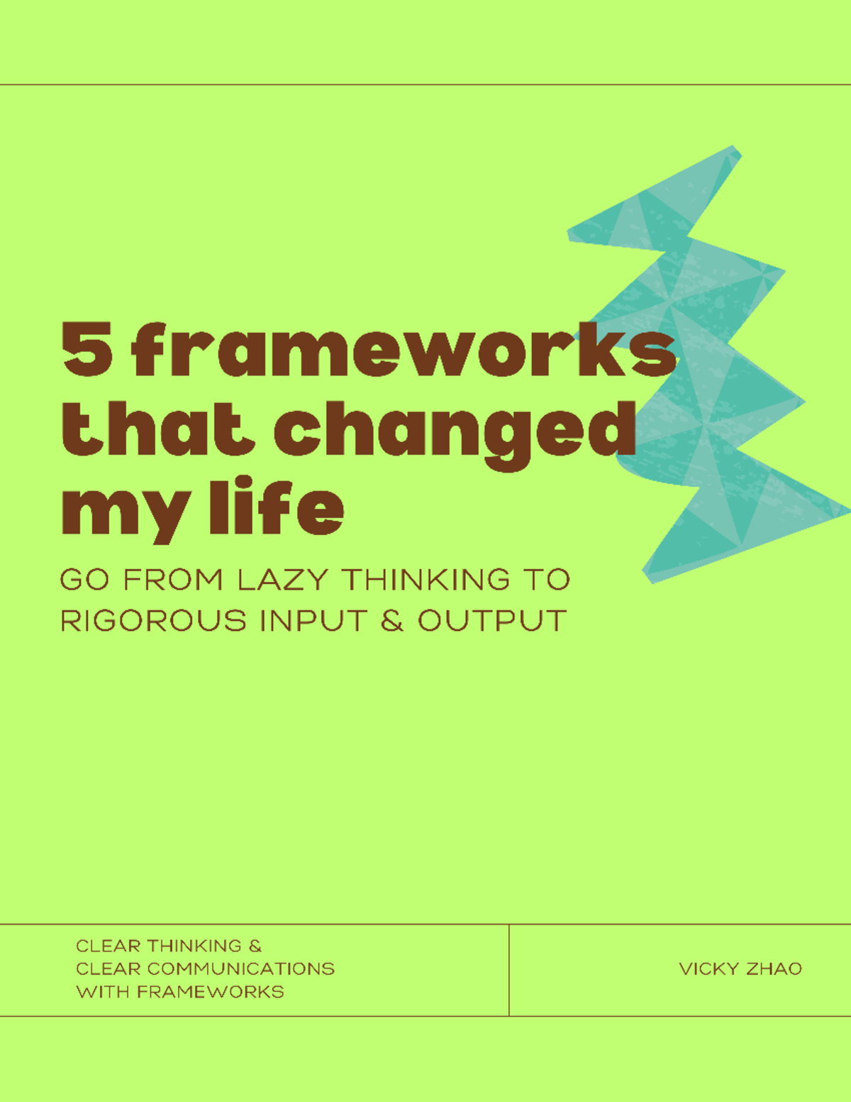 5 frameworks that changed my life - breaking down the input to output ...