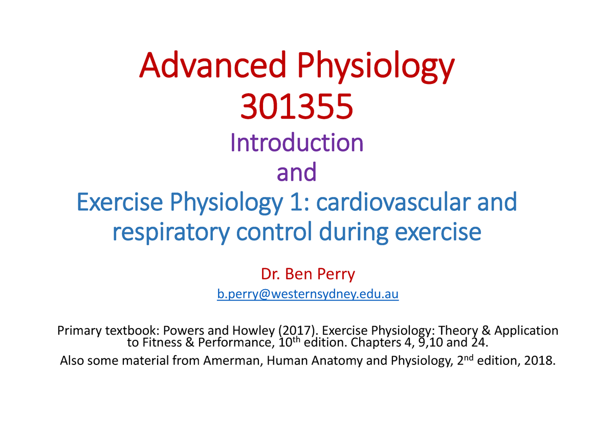 Lecture 1 Exercise Physiology - Advanced Physiology 301355 Introduction ...