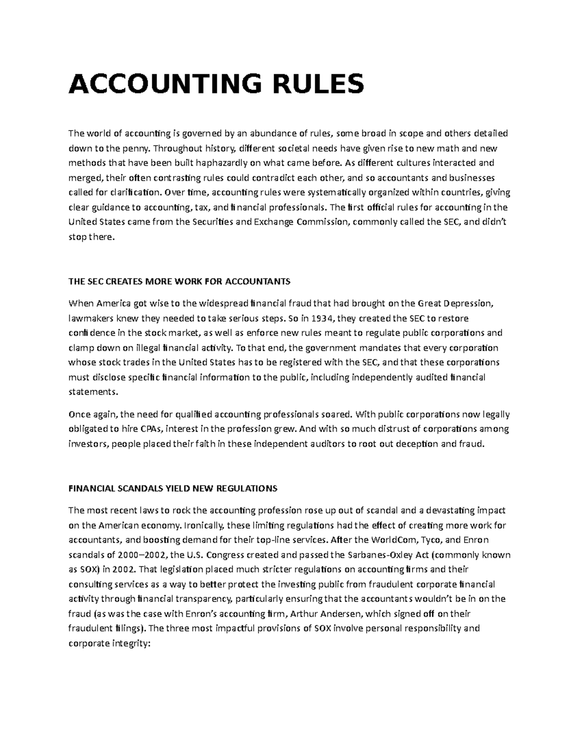 Accounting Rules ACCOUNTING RULES The world of accounting is governed