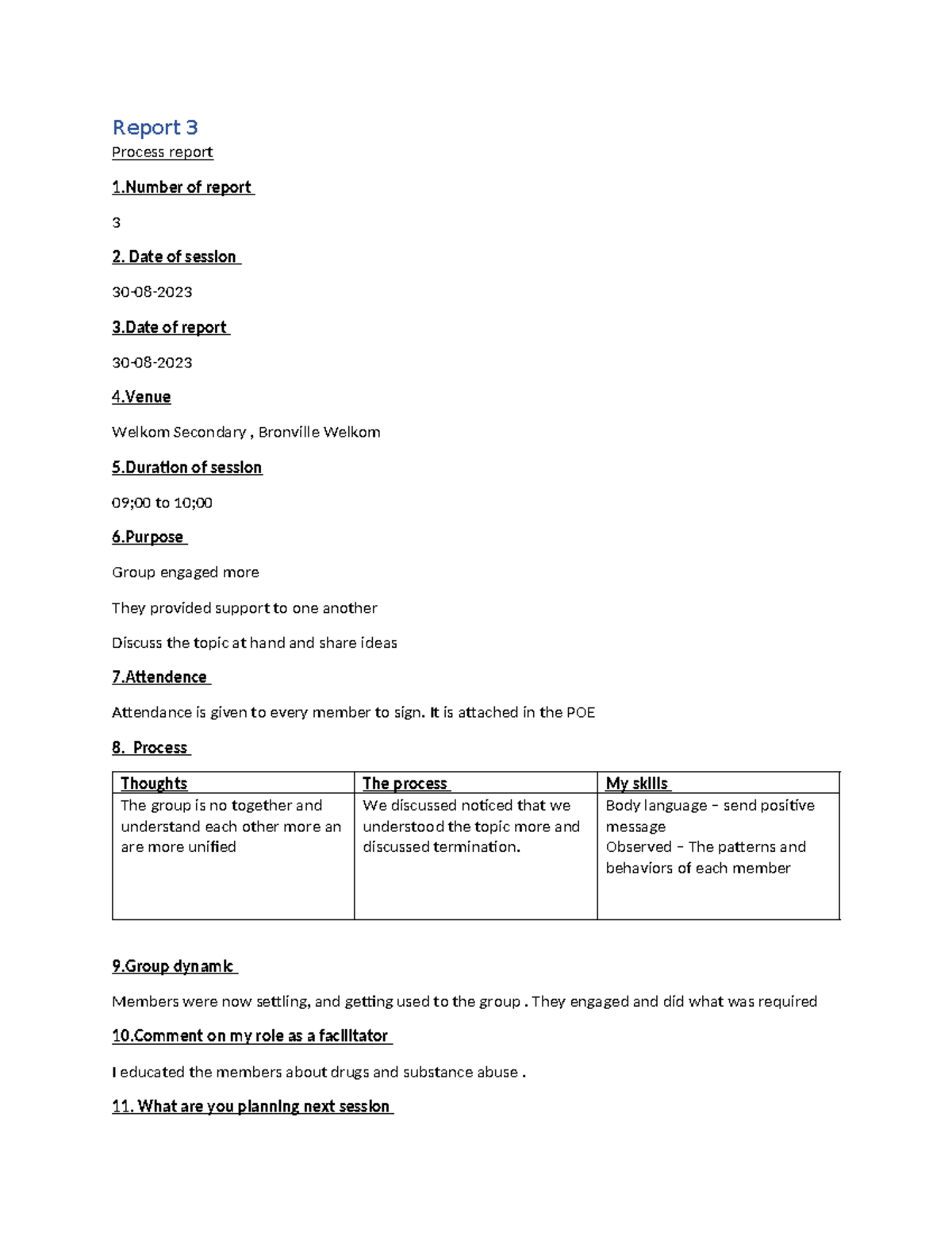 Report 3 - Report 3 Process report 1 of report 3 2. Date of session 30 ...