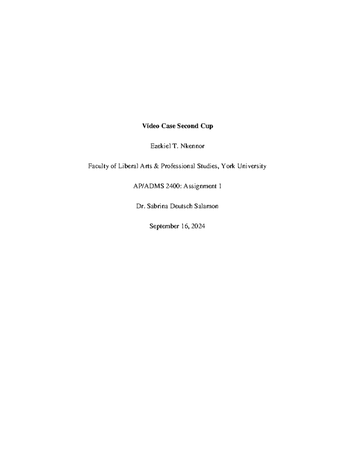 Assignment 1 Video Case Second Cup ADMS 2400 Ezekiel Nkennor Video