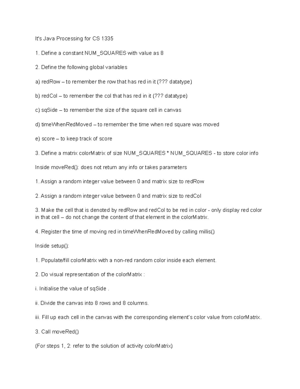Computer Science Question 1 It's Java Processing for CS 1335 Define a