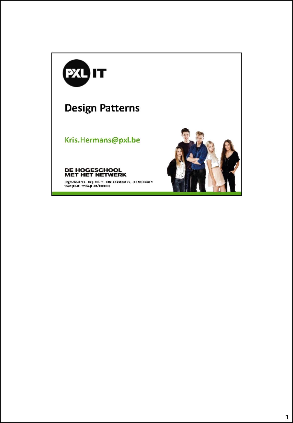 03-Design Patterns - part1 - ####### Hogeschool PXL – Dep. PXL-IT ...