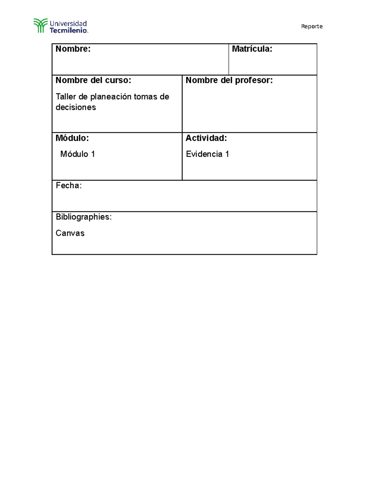 Evidencia 1 toma de desciiones - Nombre: Matrícula: Nombre del curso ...