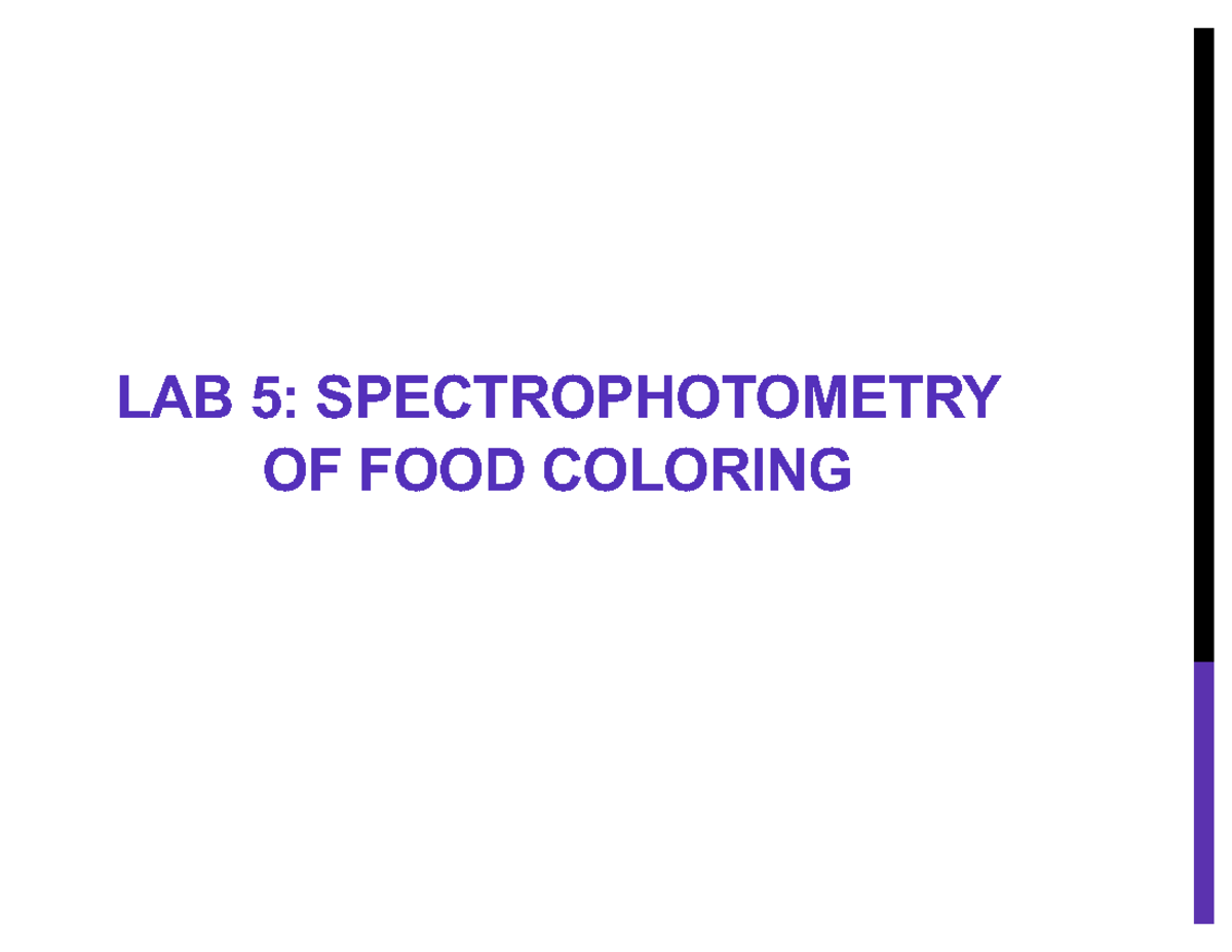 5 Spectrophotometry Discussion Slides LAB 5 SPECTROPHOTOMETRY OF