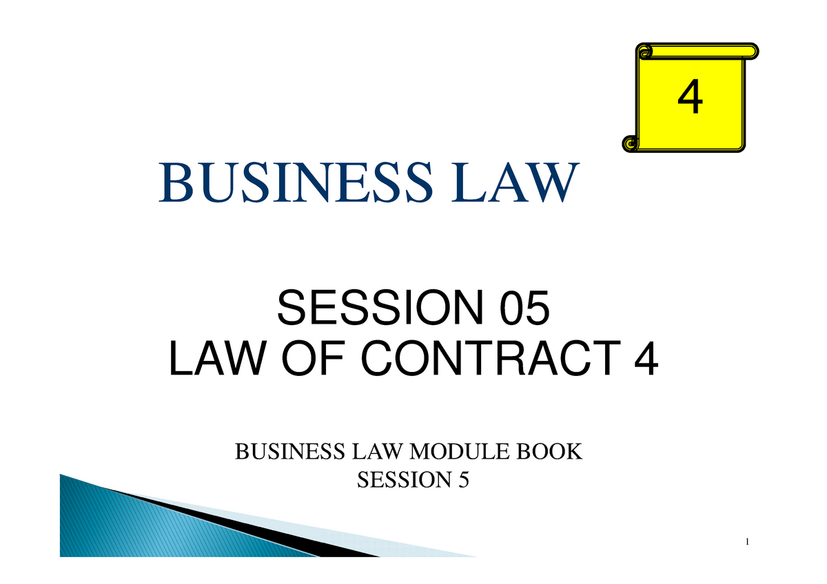 BUS115-Session 05-Discharge Of Contract - BUSINESS LAW SESSION 05 LAW ...