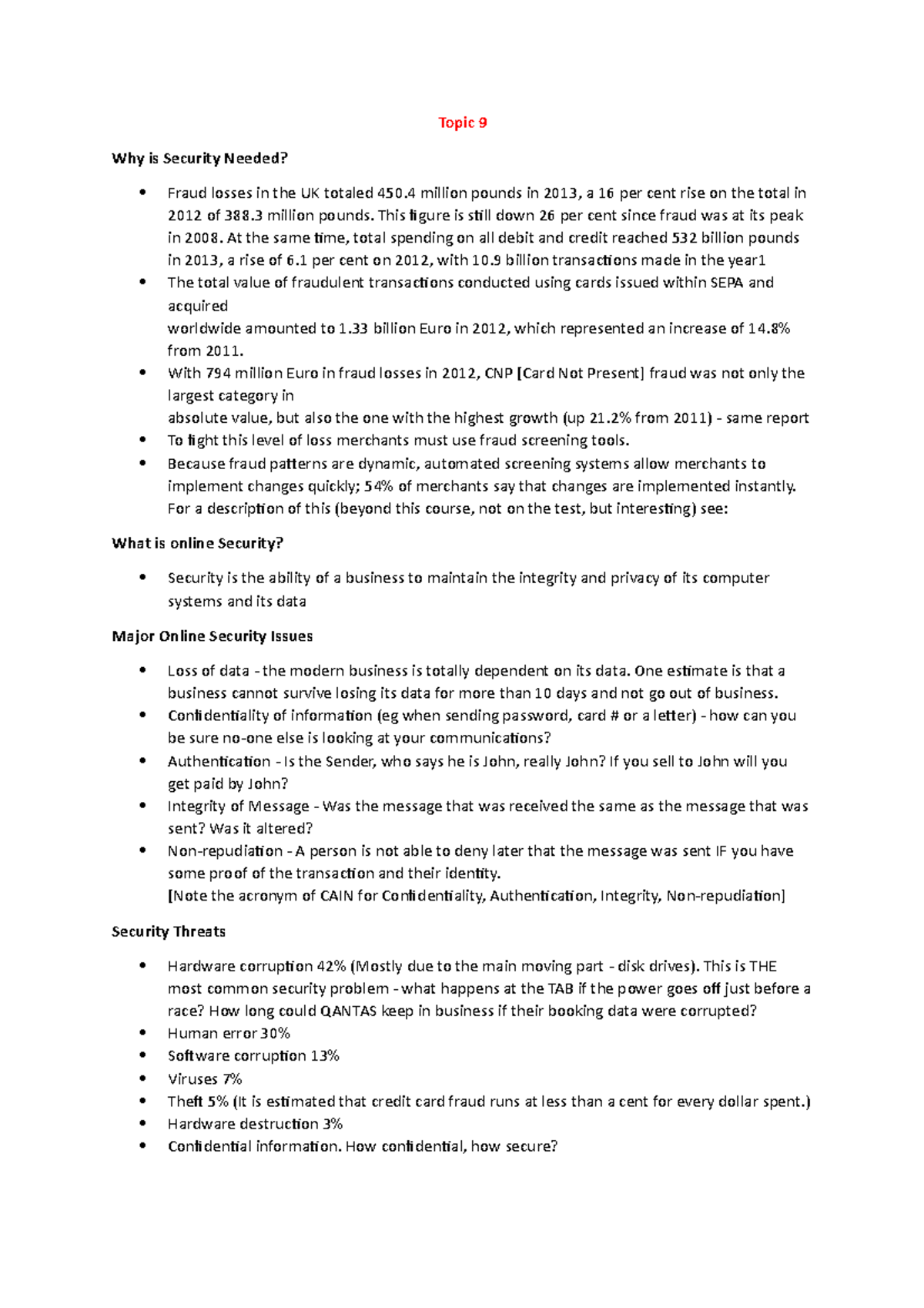 Topic 9 - Lecture notes 9 - Topic 9 Why is Security Needed? Fraud ...