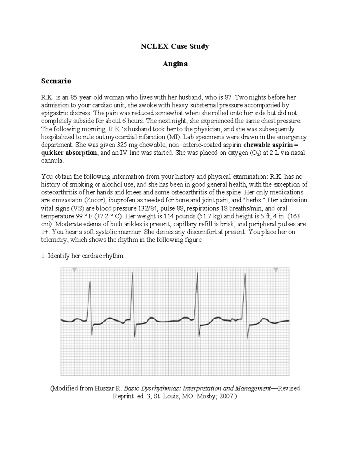 Angina Case Study - NCLEX Case Study Angina Scenario R. is an 85-year ...