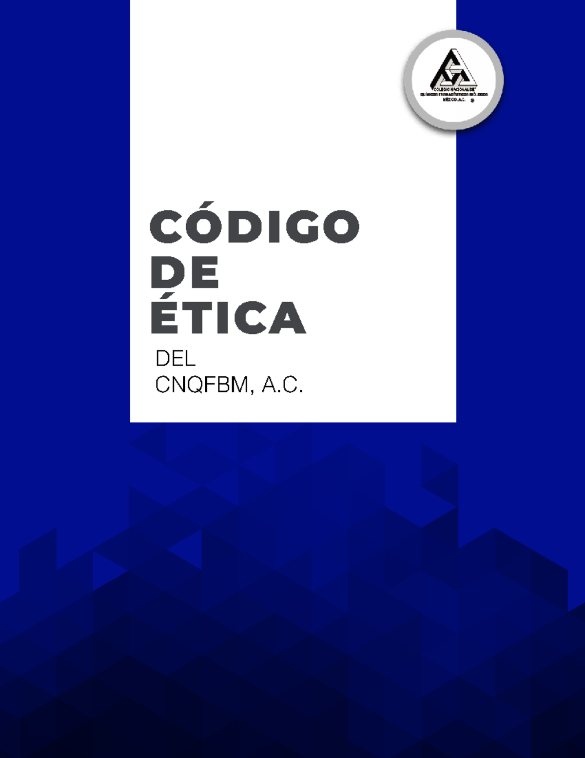 Codigo Etica CÓdigo De Ética Del Cnqfbm A Introducción Como Cualquier Profesión La Nuestra 6342