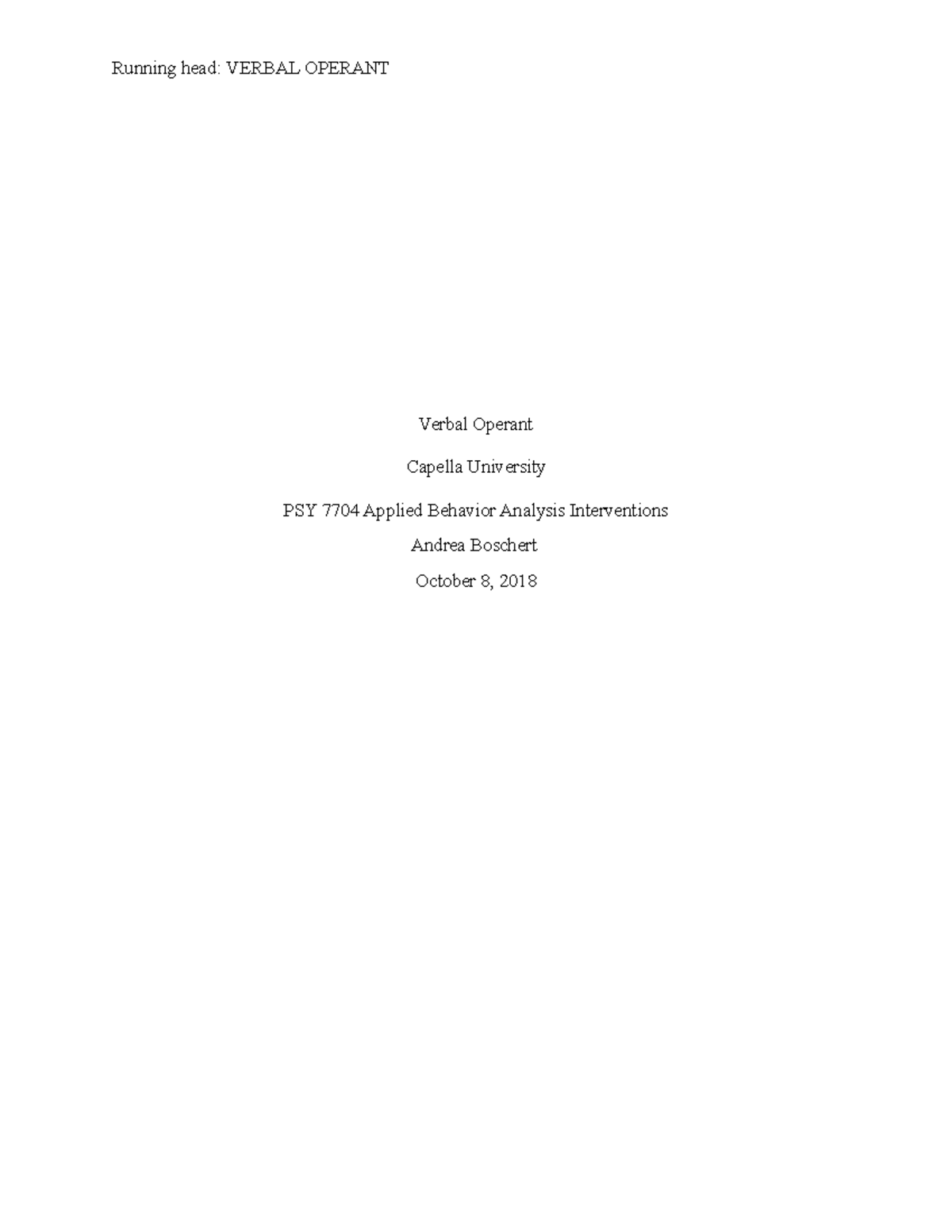 Verbal Operant - Grade: 98.4 - Running head: VERBAL OPERANT Verbal ...