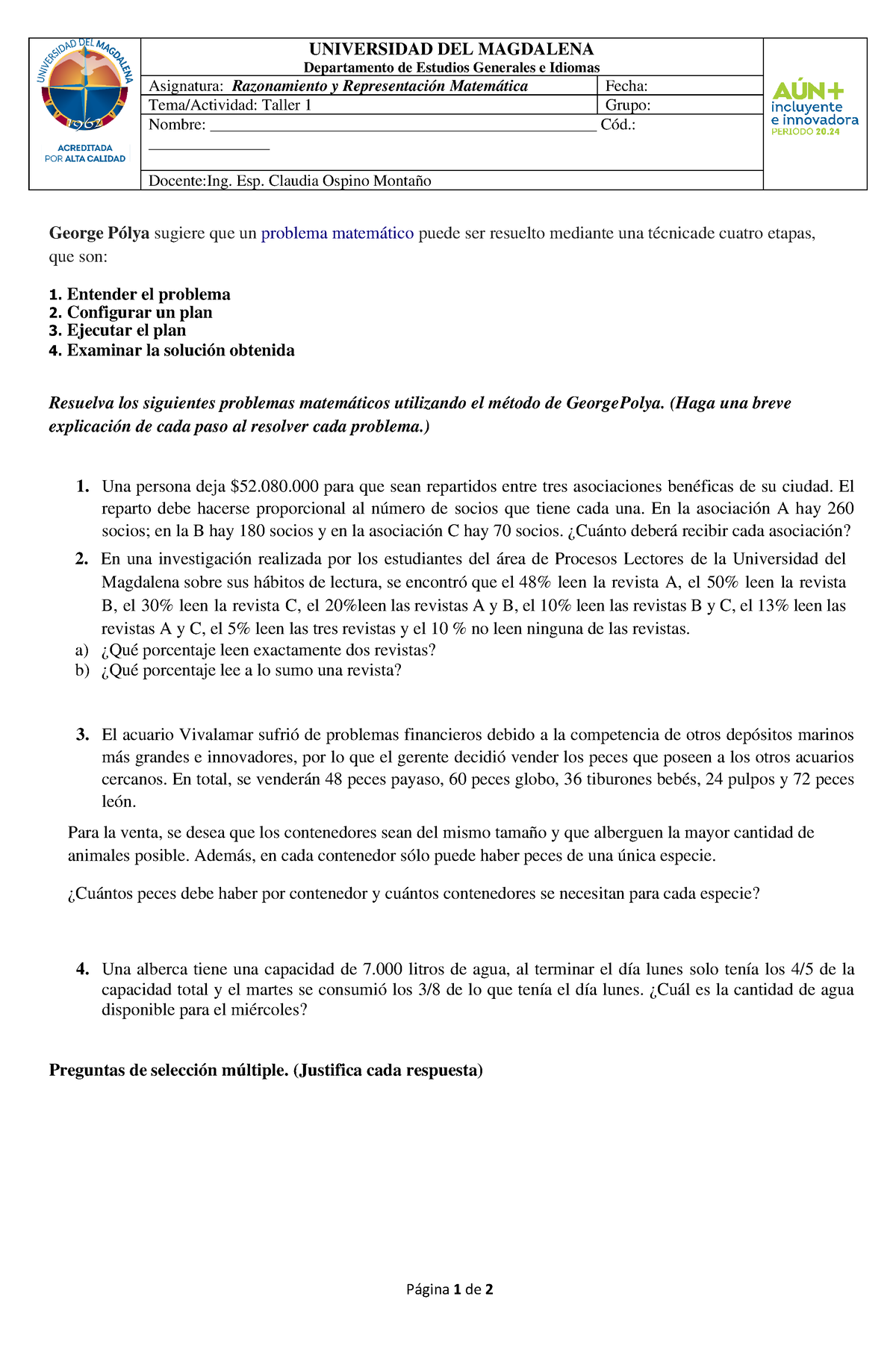 Taller 1 2 Ejercicios P·gina 1 De 2 George Pólya Sugiere Que Un Problema Matemático Puede 0891