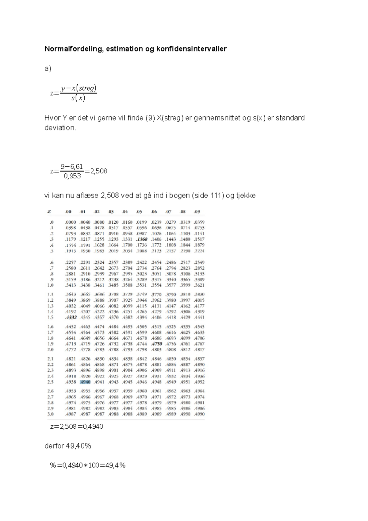 Opfølgning 4 - Normalfordeling, Estimation Og Konfidensintervaller A) Z ...