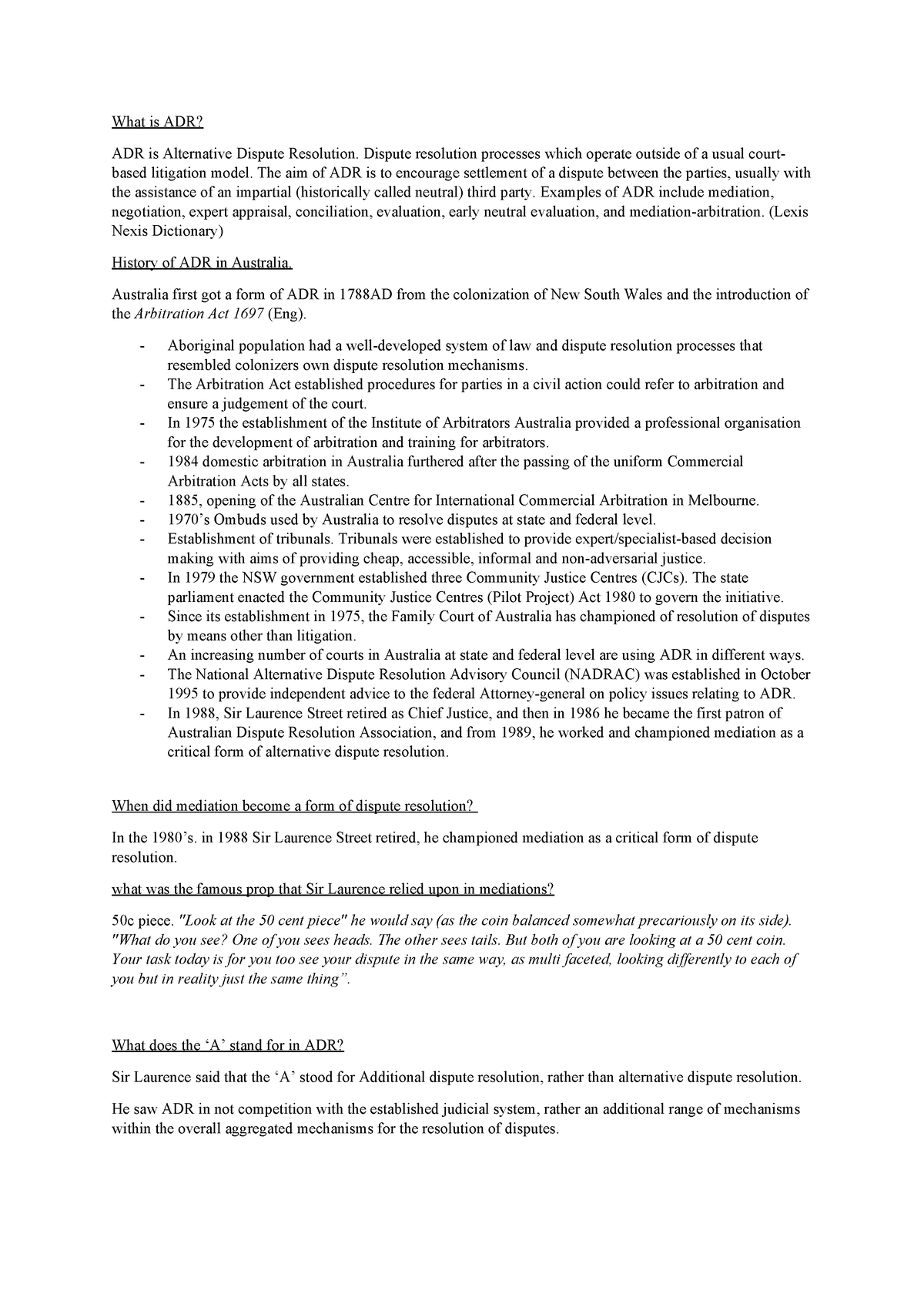 LAW157 notes - What is ADR? ADR is Alternative Dispute Resolution ...