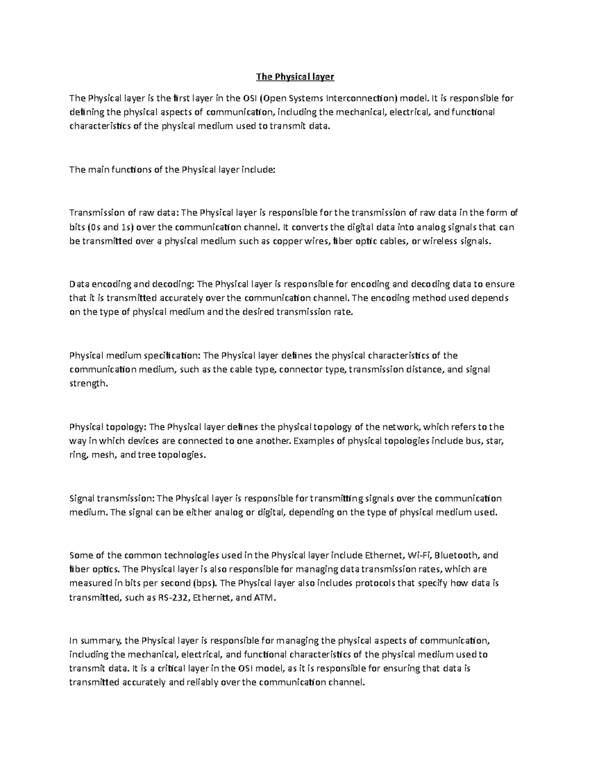 The Physical layer The Physical layer The Physical layer is the first