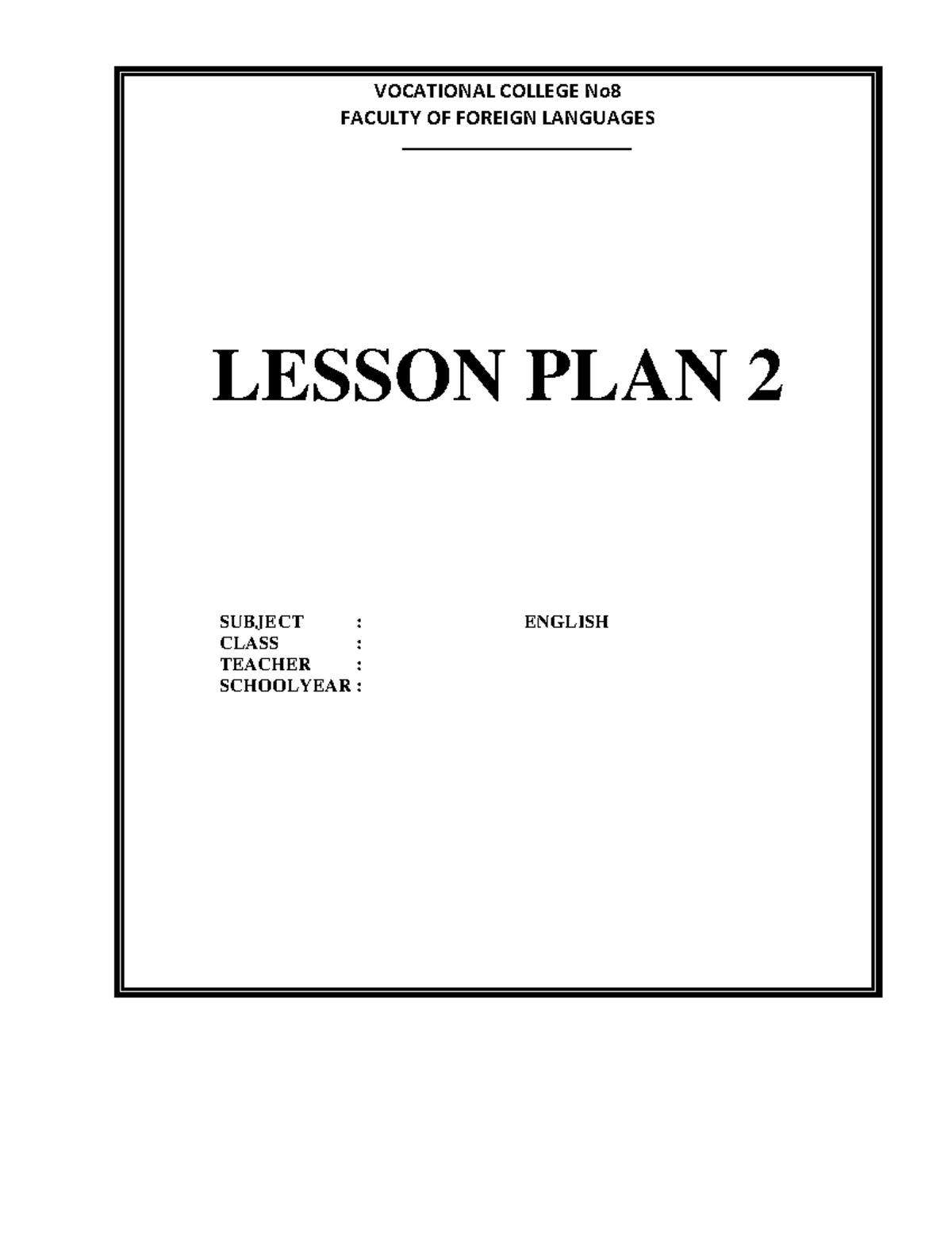 GIAO AN 2 - Lesson plan - VOCATIONAL COLLEGE No FACULTY OF FOREIGN ...