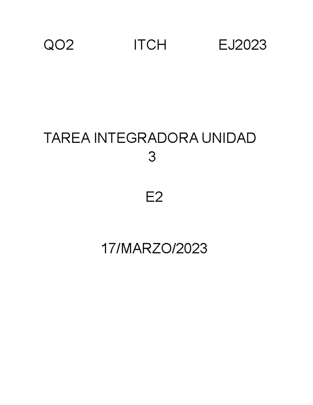 QO2 ITCH EJ2023 - Tarea de la unidad - TAREA INTEGRADORA UNIDAD QO2 ...