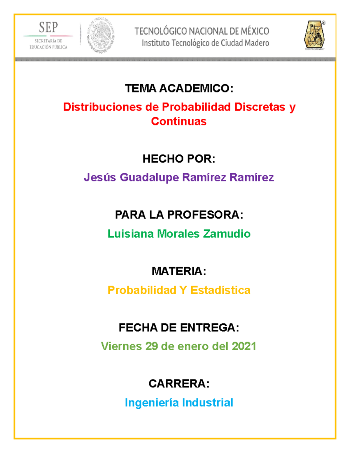 Distribuciones De Probabilidad Discretas Y Continuas - TEMA ACADEMICO ...