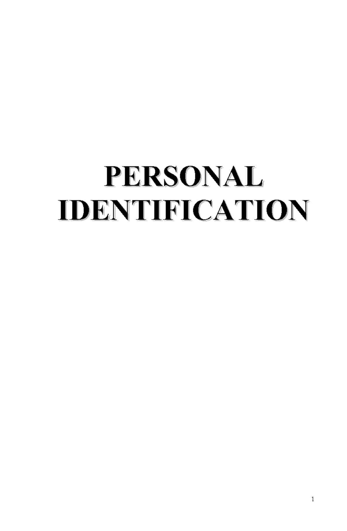 Criminalistics Reviewer Compilation - PERSONAL PERSONAL IDENTIFICATION ...