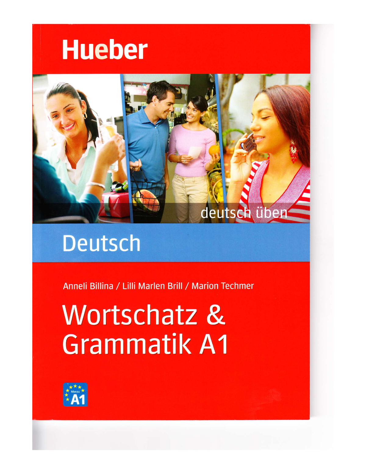 Wortschatz Und Grammatik A1 - Deuts H Iiben Anneli Bi||ina / Lilli Mar ...