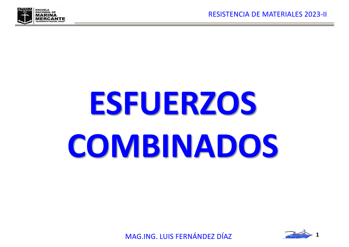 TEMA 4 Esfuerzos Combinados (1)[Compatibility Mode] - 1 Mg. Luis ...