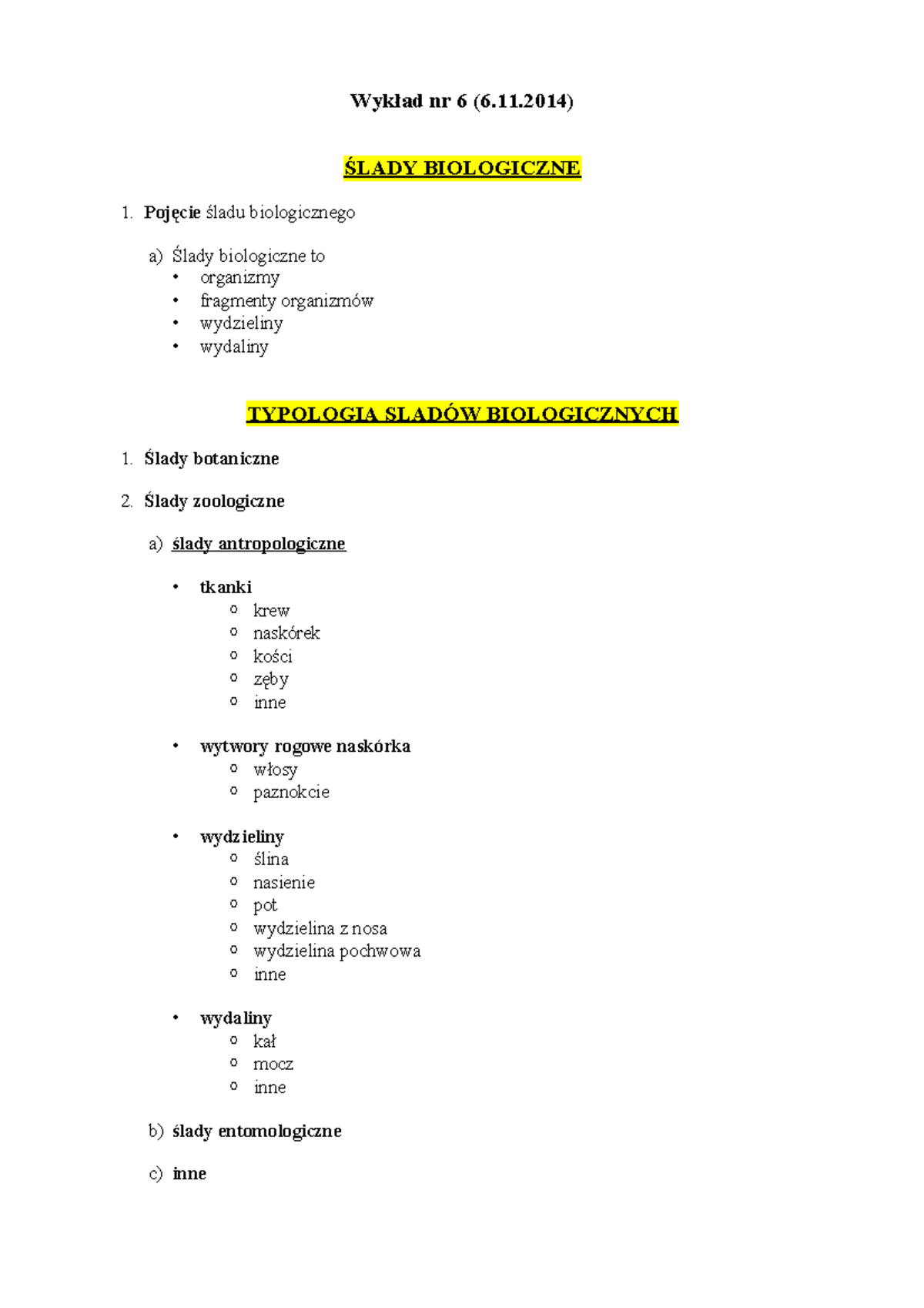 Kryminalistyka Wykład Nr 6 (6 - Wykład Nr 6 (6.11) ŚLADY BIOLOGICZNE ...