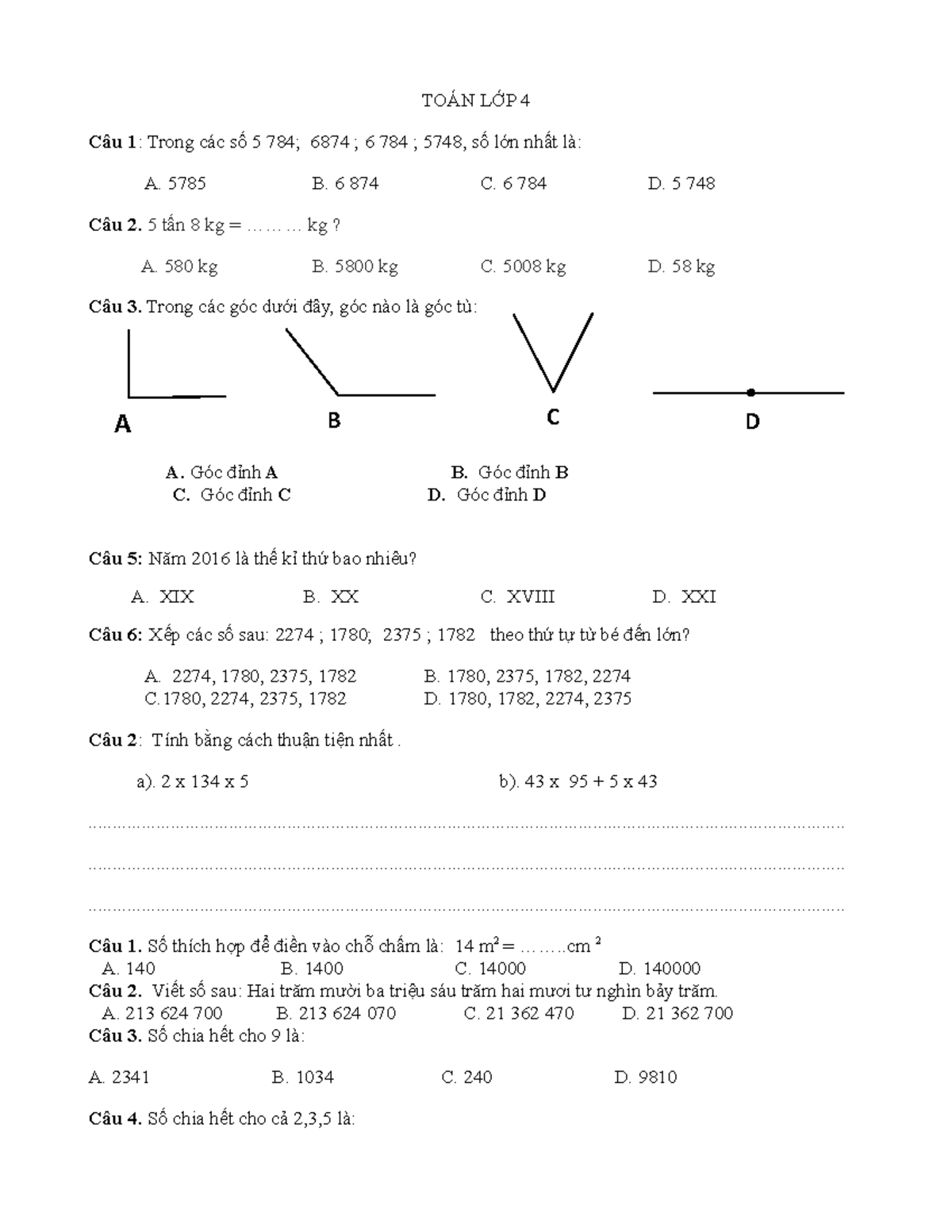 De kiem tra toan 4 cuoi ki 1 - TOÁN LỚP 4 Câu 1: Trong các số 5 784 ...