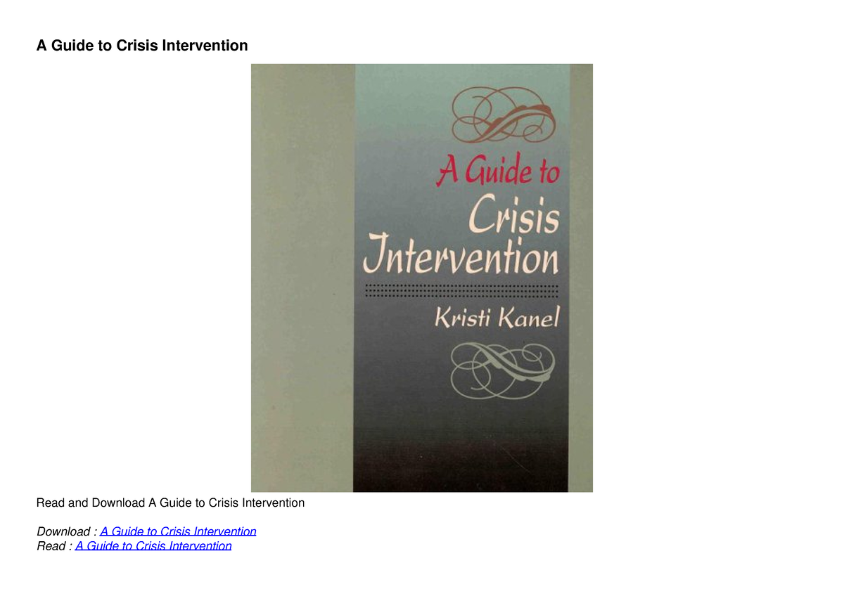 [PDF] DOWNLOAD A Guide to Crisis Intervention - A Guide to Crisis ...