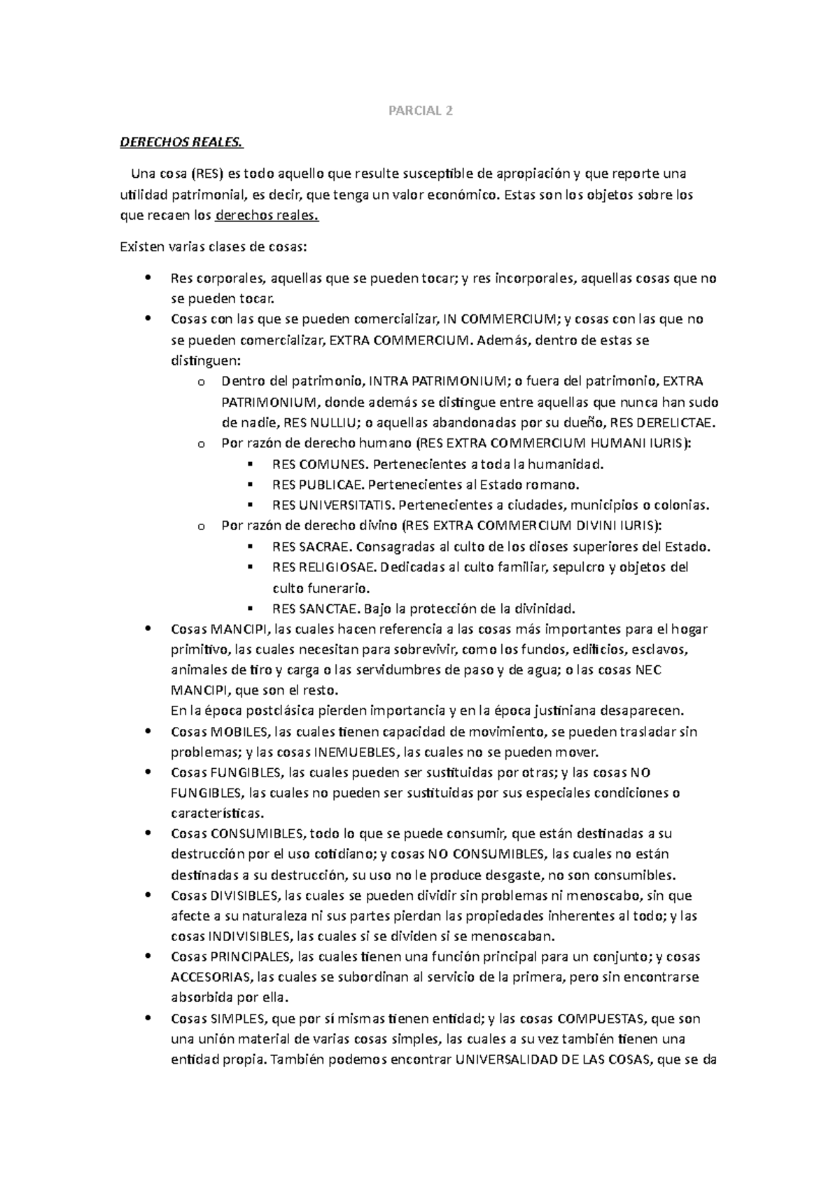 Parcial 2 - PARCIAL 2 DERECHOS REALES. Una Cosa (RES) Es Todo Aquello ...