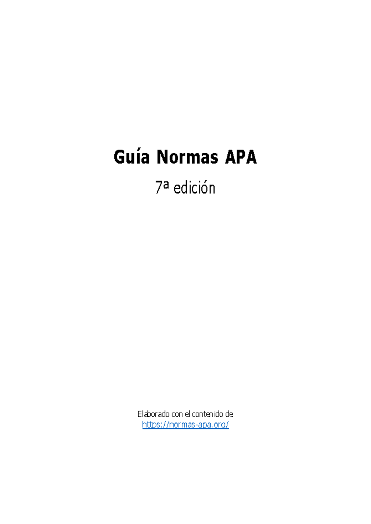 Guia Normas Apa 7ma Edicion Guía Normas Apa 7ª Edición Elaborado Con