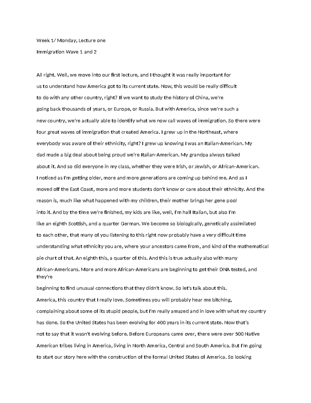 Immigration Wave 1 and 2 Video Transcription Week 1/ Monday, Lecture