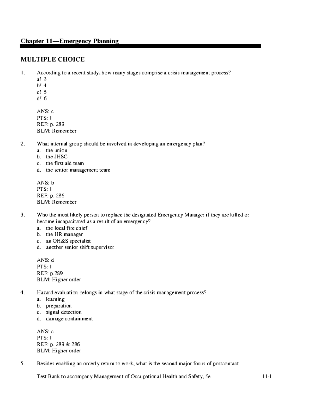 Exam 2018, questions and answers Chapter 11—Emergency Planning MULTIPLE CHOICE 1. According to