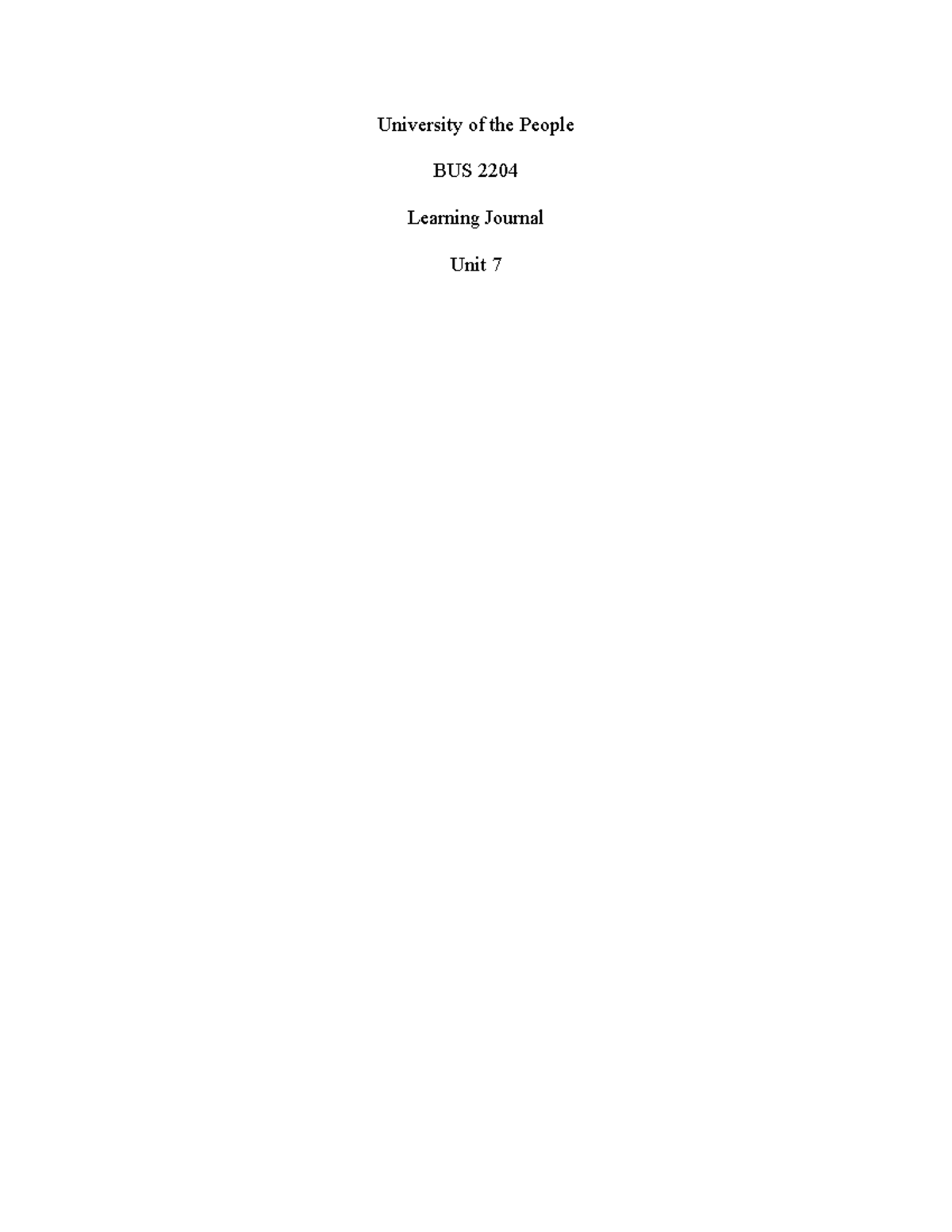 BUS 2204 U7 - University of the People BUS 2204 Learning Journal Unit 7 ...